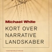Bogomslag Michael White: Kort over narrative landskaber